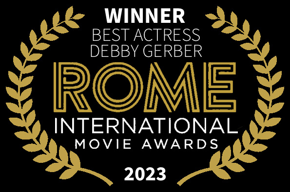 Rome International Movie Awards Best Actress Debby Gerber Loved